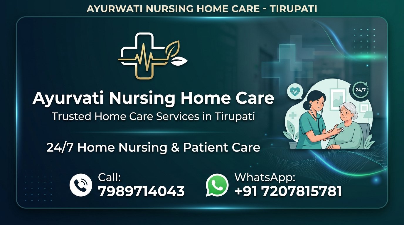 Ayurvati Nursing Home Care Tirupati Official Banner with contact numbers 7989714043 and 7207815781